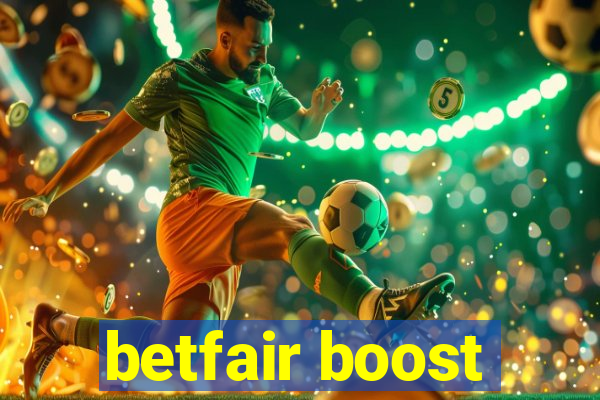 betfair boost